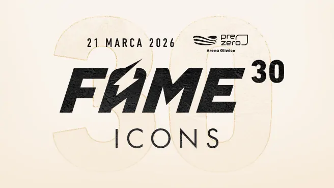 Gala FAME MMA 30: Icons - karta walk i wyniki